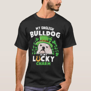 Mein englischer Bulldog ist mein glücklicher Charm T-Shirt
