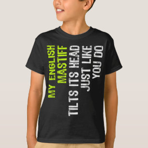 Mein englischer Mastiff neigt sich genauso wie du T-Shirt