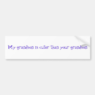Mein Enkel ist niedlicher als Ihr Enkel Autoaufkleber