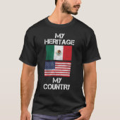 Mein Erbe mein Land-Mexiko-Amerikaner T - Shirt (Vorderseite)