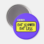 Mein Ernährungsplan ... Iss langsamer essen wenige Magnet (Vorderseite/Rückseite)