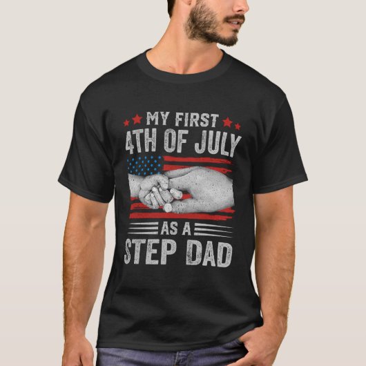 Mein erster 4. Juli als Step Vater US American Fla T-Shirt (Vorderseite)