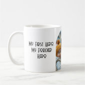 Mein erster Held Mein ewig Held Zitat Kaffeetasse (Links)