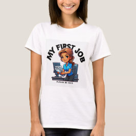 Mein erster Job T-Shirt
