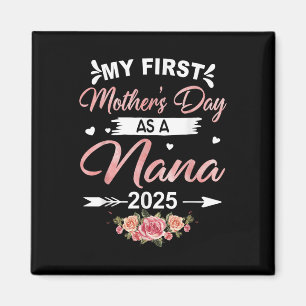 Mein erster Muttertag als Nana 2025, erwarte ein n Magnet