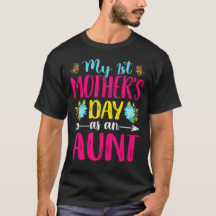 Mein erster Muttertag als Tante-Funny-Mütter-Tag T-Shirt