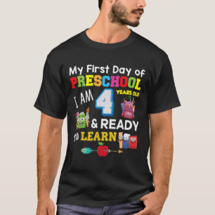 Mein erster Tag der Vorschule bin ich 4 Jahre alt T-Shirt