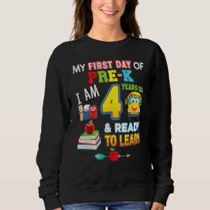 Mein erster Tag im Vorschulalter Ich bin 4 Jahre a Sweatshirt