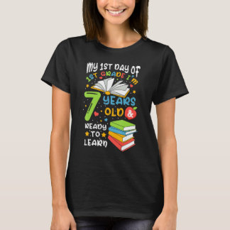 Mein erster Tag in der 1. Klasse 7 Jahre alt zurüc T-Shirt