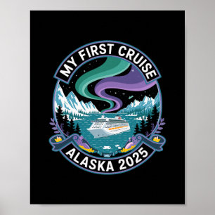 Mein erstes Kreuzfahrt-Alaska-2025-Shirt Nordlicht Poster
