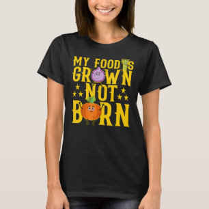 Mein Essen wird nicht Geboren Veganes Zitat Sarcas T-Shirt