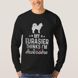 Mein Eurasier denkt an Iu2019m Phantastisch Bester T-Shirt