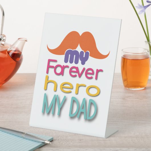 Mein ewiger Held Mein Vater Pedestal-Zeichen Sockelschild (In Situ)