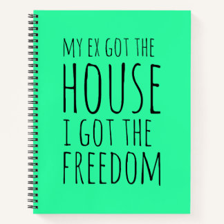 Mein Ex Got das Haus Notizblock