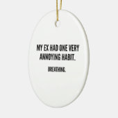 Mein Ex hatte eine sehr anregende Gewohnheit. Atme Keramikornament (Links)