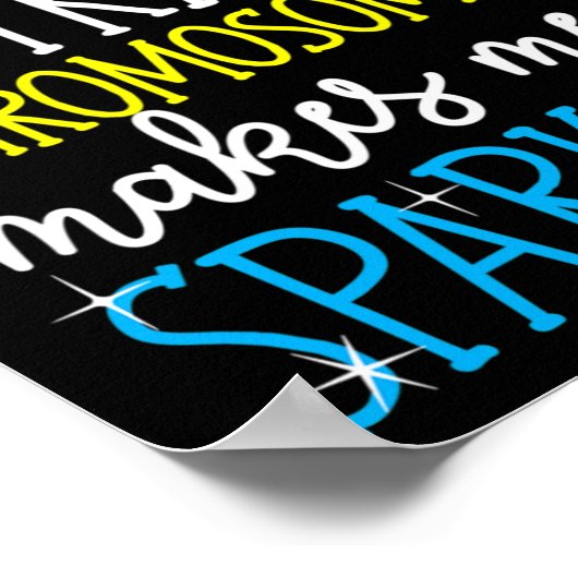 Mein Extra-Chromosom macht mich sparkle Down Syndr Poster (Ecke)