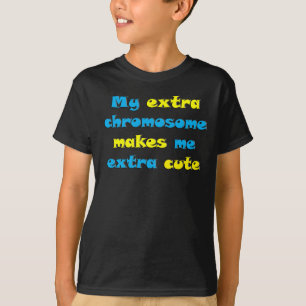 Mein Extrachromosom macht mich Extraniedliches T-Shirt