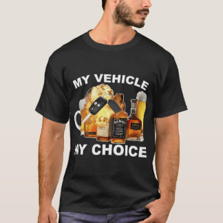 Mein Fahrzeug - meine Wahl T-Shirt