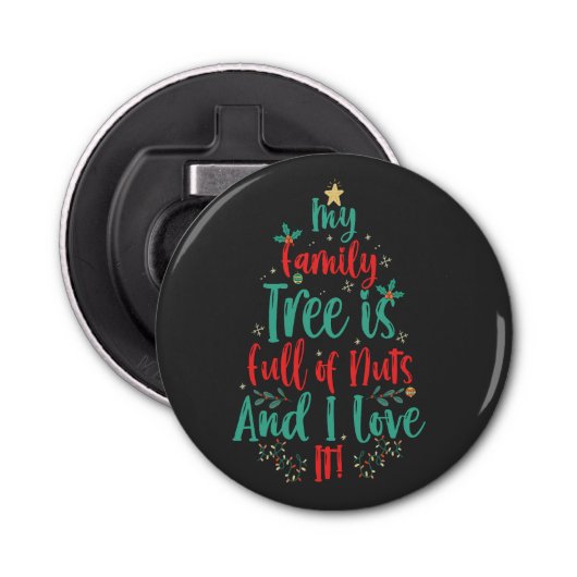 Mein Familienbaum ist voller Nuts und in Liebe ist Flaschenöffner (Vorderseite)