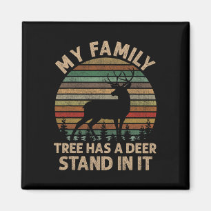 Mein Familienstammbaum hat einen Hochsitz zum Jage Magnet