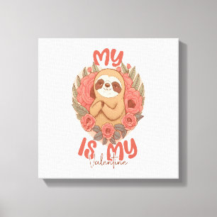 Mein Faultier ist mein Valentinstag Leinwanddruck