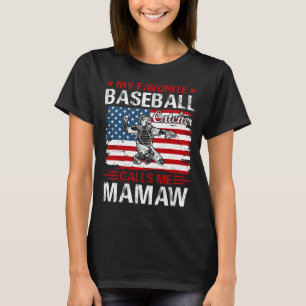 Mein Favorit Baseball Catcher nennt mich MAMAW Bas T-Shirt