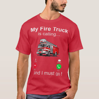 Mein Feuerzug ruft und ich muss Feuerwehrmann werd T-Shirt
