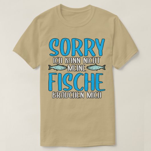 Mein Fisch braucht mich als Fischfarm T-Shirt (Design vorne)