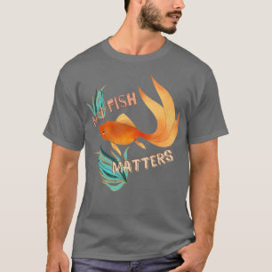 Mein Fisch ist wichtig T-Shirt