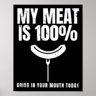 Mein Fleisch geht zu 100% in deinem Mund-Grillen-K Poster