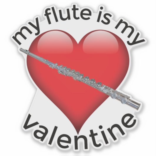 Mein Flute ist mein Valentine Aufkleber (Vorderseite)