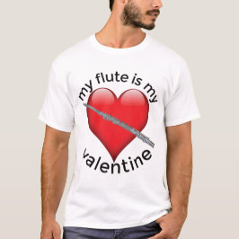 Mein Flute ist mein Valentine T-Shirt