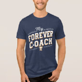 Mein Forever Coach Tri-Blend Shirt (Vorderseite)