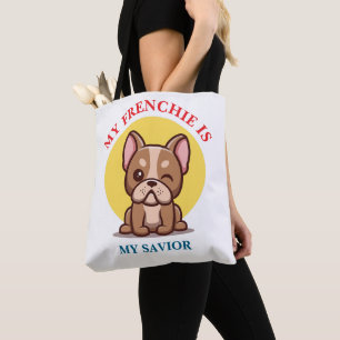 Mein Französchen ist mein Retter süßes French Bull Tasche