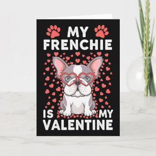 Mein Französchen ist mein Valentinstag Süßer Hunde Karte