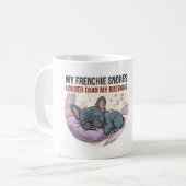 Mein Französchen schnarcht lauter als mein Mann Kaffeetasse (Vorderseite Links)