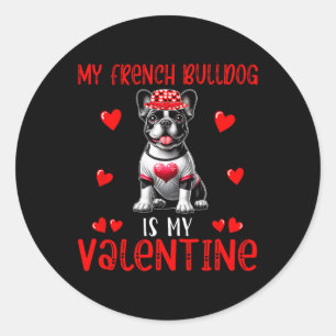 Mein französischer Bulldog ist mein Valentinerhorn Runder Aufkleber