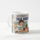 Mein Frenchie und ich sprechen über dich Lustiges Kaffeetasse (Vorderseite Links)
