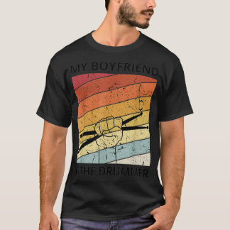 Mein Freund ist der Schlagzeuger Lustiges Trommelk T-Shirt