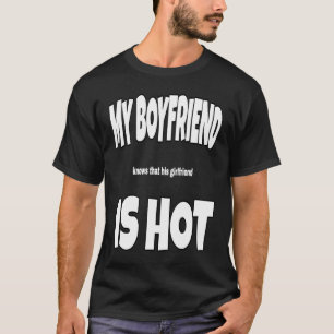 Mein Freund ist heiße Katzen in diesem Humor T-Shirt
