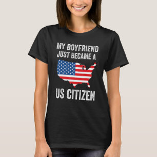 Mein Freund ist jetzt US-Bürger Stolz auf den neue T-Shirt