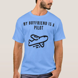 Mein Freund ist Pilot T-Shirt