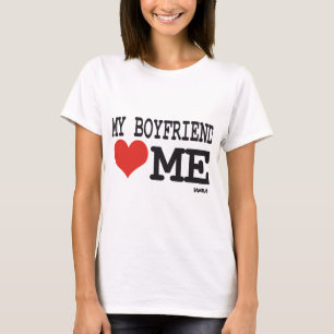 Mein Freund Liebe mich T-Shirt