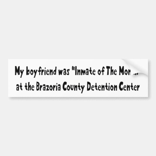 Mein Freund war Insasse des Monats Autoaufkleber (Vorne)