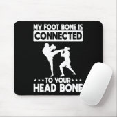 Mein Fußknochen ist mit deinem Kopfknochen Kickbo Mousepad (Mit Mouse)