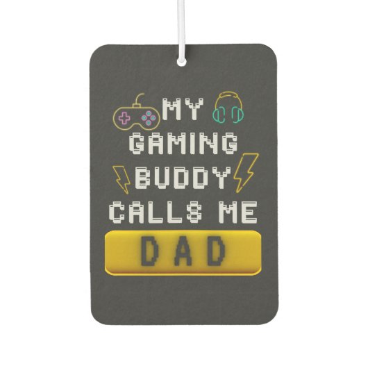 Mein Gaming Buddy nennt mich Vater Funny Gamer Spr Autolufterfrischer (Vorderseite)
