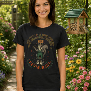 Mein-Garten-Ihr-Restaurant-Lustiges-Eichhörnchen-T T-Shirt