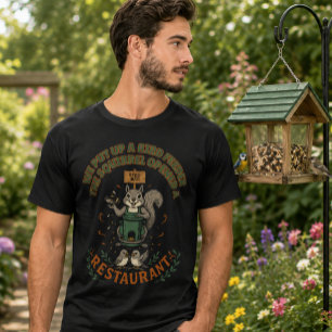Mein-Garten-Ihr-Restaurant-Lustiges-Eichhörnchen-T T-Shirt