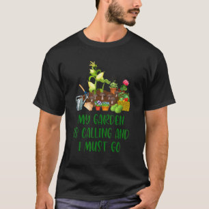 Mein Garten ruft Gärtner Gartenarbeit Vegetarier T-Shirt