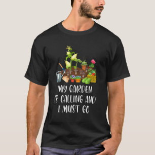 Mein Garten ruft Gärtner Gartenarbeit Vegetarier T-Shirt